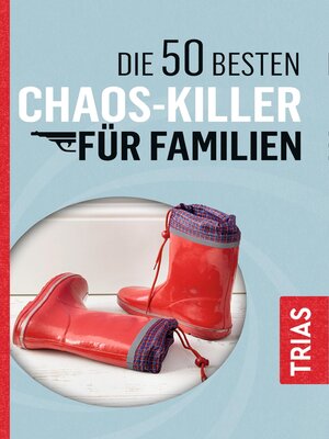 cover image of Die 50 besten Chaos-Killer für Familien
